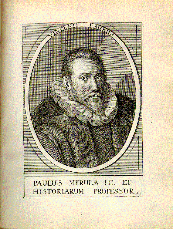 Merula, Paulus (1558-1607); Jurist, Historiker, Bibliothekar = d4