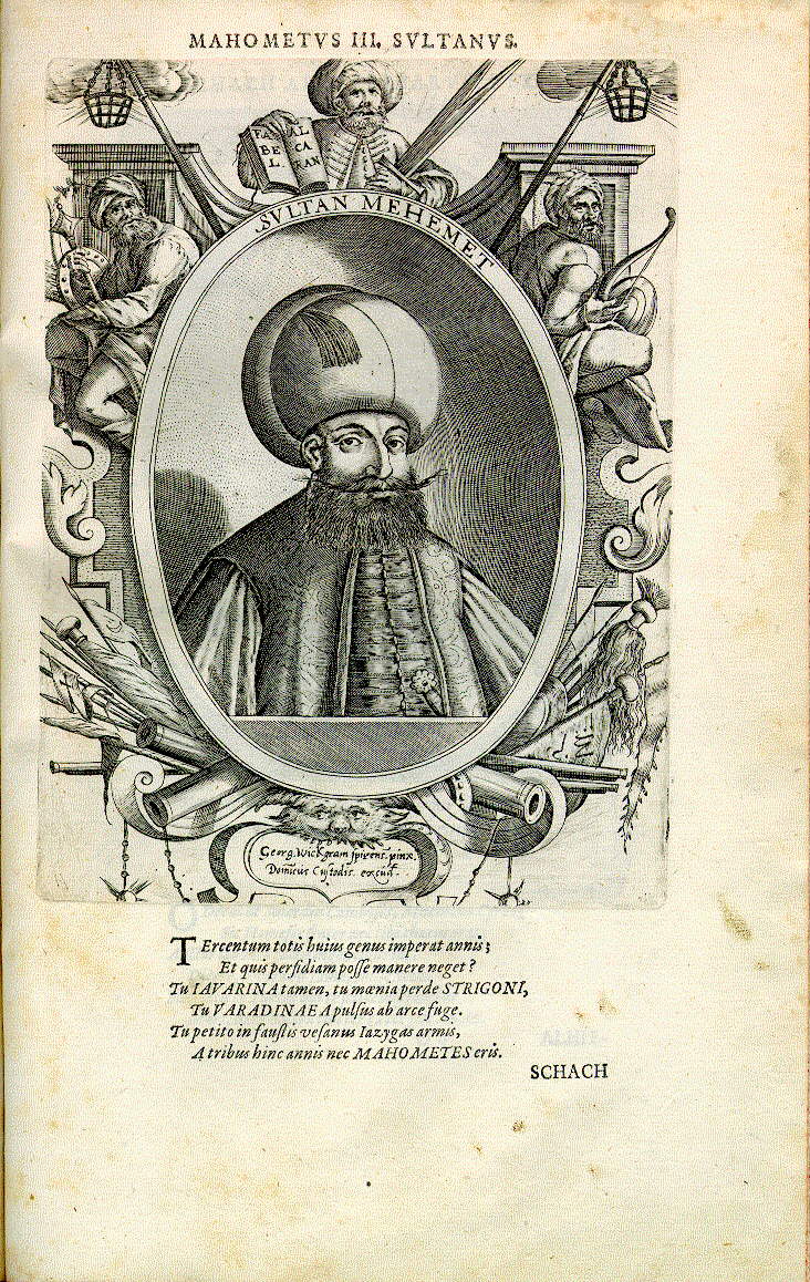 Mehmed III., Sultan der Türken (*1567, reg. 1595-1603)