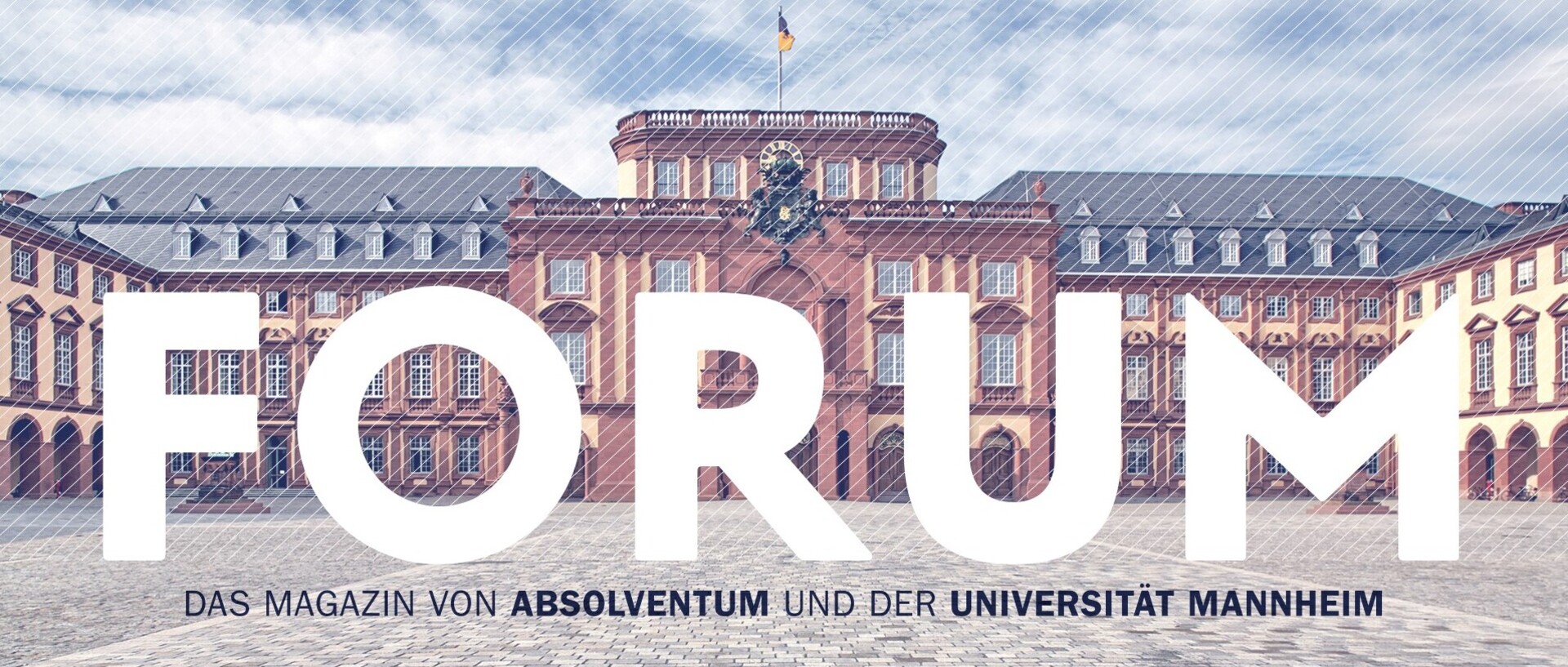 Bild der Universität Mannheim mit der Aufschrift "FORUM. Das Magazin von Absolventum und der Universität Mannheim."