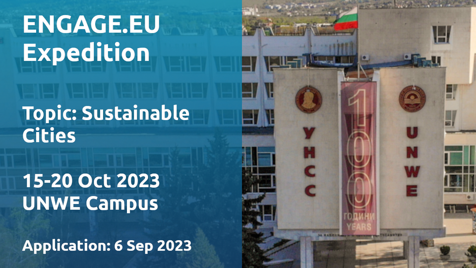 Die University of National and World Economy ist im Hintergrund. Links ist ein blauer Banner auf dem in weißer Schrift folgendes steht: "Engage.Eu Expedition. Topic: Sustainable Cities, 15-20 Oct 2023 UNWE Campus".