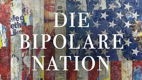 Das Cover des Buches "Die Bipolare Nation" von Philipp Gassert. Untertitel: "Was Amerika der Welt gegeben hat. Im Guten wie im Schlechten". Im Hintergrund die amerikanische Flagge. 
