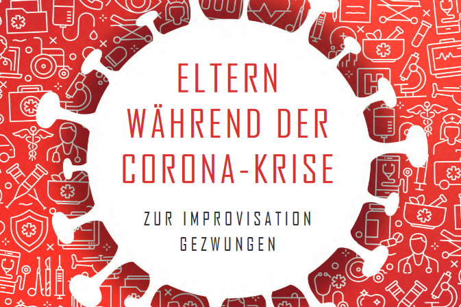 Eltern während der Corona-Krise. Zur Improvisation gezwungen.