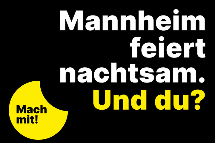 nachtsam mit Sicherheit besser feiern. Mannheim feiert nachtsam. Und du? Mach mit! WWW.nachtsam-info