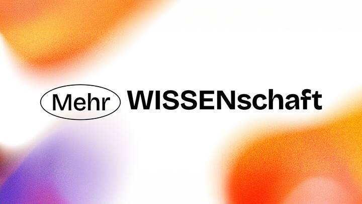 Mehr Wissenschaft steht in schwarzer Schrift auf einem bunten Hintergrund.