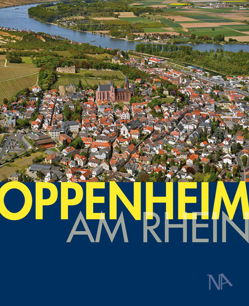 Buchcover 'Oppenheim am Rhein' mit Luftaufnahme von Oppenheim am Rhein mit Kirche im Zentrum und dem Rhein im Hintergrund