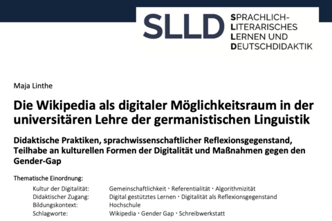 Foto von Publikation in Sprachlich-Literarisches Lernen und Deutschdidaktik von Dr. Maja Linthe mit dem Titel "Die Wikipedia als digitaler Möglichkeitsraum in der universitären Lehre der germanistischen Linguistik Didaktische Praktiken, sprachwissenschaftlicher Reflexionsgegenstand, Teilhabe an kulturellen Formen der Digitalität und Maßnahmen gegen den Gender-Gap". Blaue Schrift auf weißem Hintergrund