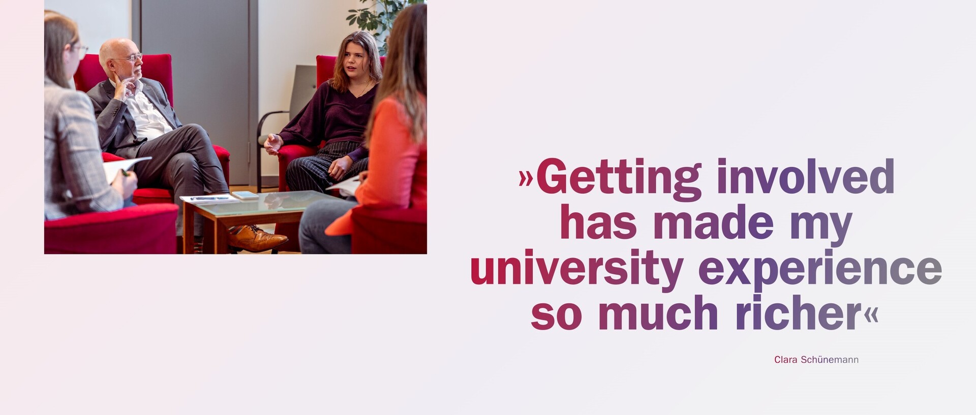 President Prof. Dr. Thomas Puhl and AStA co-chair Clara Schünemann sit on red armchairs in an interview situation in Puhl's office. Next to them is a quote from Schünemann: “Getting involved has made my university experience so much richer”