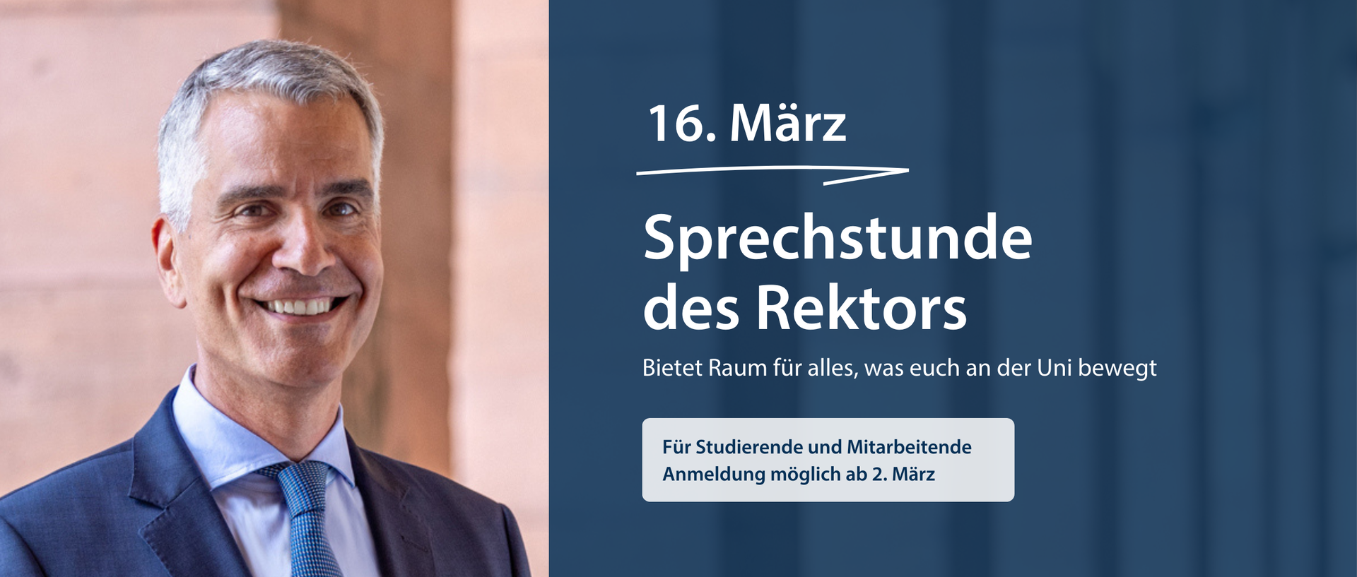 Die Sprechstunde des Rektors ist am 16. März. Die Anmeldung startet am 2. März.